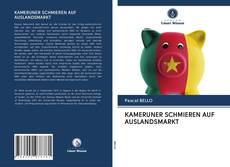 Bookcover of KAMERUNER SCHMIEREN AUF AUSLANDSMARKT