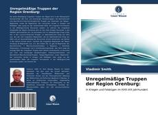 Portada del libro de Unregelmäßige Truppen der Region Orenburg: