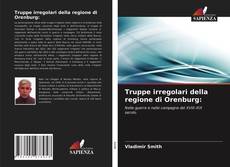 Bookcover of Truppe irregolari della regione di Orenburg: