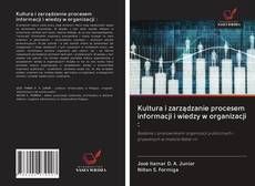 Portada del libro de Kultura i zarządzanie procesem informacji i wiedzy w organizacji :
