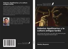 Sidonius Apollinarius y la cultura antigua tardía的封面