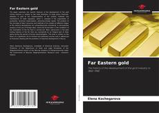 Bookcover of Far Eastern gold