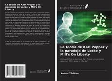 Borítókép a  La teoría de Karl Popper y la paradoja de Locke y Mill's On Liberty - hoz