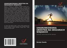 Bookcover of UWARUNKOWANIA UBÓSTWA NA OBSZARACH WIEJSKICH