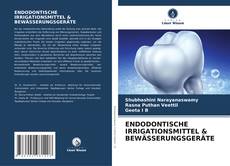 Buchcover von ENDODONTISCHE IRRIGATIONSMITTEL & BEWÄSSERUNGSGERÄTE