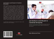 Bookcover of Les facteurs contribuant à l'anémie ferriprive
