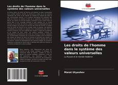 Couverture de Les droits de l'homme dans le système des valeurs universelles