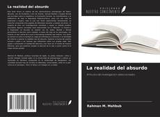 Bookcover of La realidad del absurdo