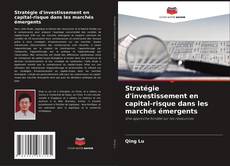 Bookcover of Stratégie d'investissement en capital-risque dans les marchés émergents