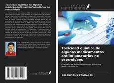 Portada del libro de Toxicidad química de algunos medicamentos antiinflamatorios no esteroideos