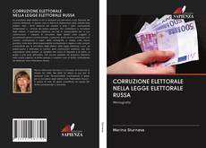 Buchcover von CORRUZIONE ELETTORALE NELLA LEGGE ELETTORALE RUSSA