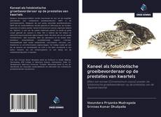 Copertina di Kaneel als fotobiotische groeibevorderaar op de prestaties van kwartels