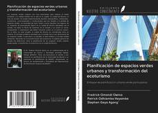 Buchcover von Planificación de espacios verdes urbanos y transformación del ecoturismo