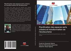 Bookcover of Planification des espaces verts urbains et transformation de l'écotourisme