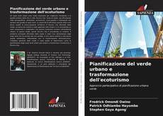 Bookcover of Pianificazione del verde urbano e trasformazione dell'ecoturismo