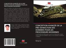 Bookcover of CONCEPTION AVANCÉE DE LA PRÉ-EXTRACTION DES DONNÉES POUR LES PROCESSEURS MODERNES
