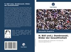 H. Böll und J. Dombrowski. Bilder der Gewaltfreiheit的封面