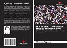 Bookcover of H. Böll and J. Dombrowski. Images of Nonviolence