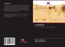 Bookcover of 7 POUR 70