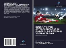 Обложка INCIDENTIE VAN OSTEOCHONDROSE BIJ KINDEREN DIE FEDERAAL VOETBAL SPELEN