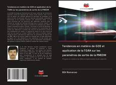 Couverture de Tendances en matière de GDE et application de la TGRA sur les paramètres de sortie de la PMEDM