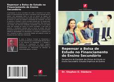 Buchcover von Repensar a Bolsa de Estudo no Financiamento do Ensino Secundário