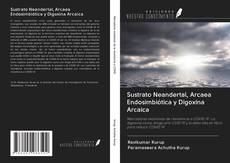 Buchcover von Sustrato Neandertal, Arcaea Endosimbiótica y Digoxina Arcaica