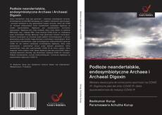 Buchcover von Podłoże neandertalskie, endosymbiotyczne Archaea i Archaeal Digoxin