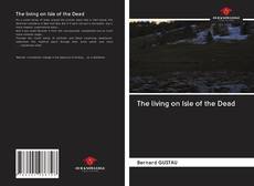 Bookcover of The living on Isle of the Dead