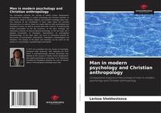 Couverture de Man in modern psychology and Christian anthropology