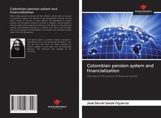 Обложка Colombian pension system and financialization