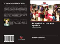 Bookcover of La société en tant que système