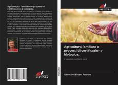 Agricoltura familiare e processi di certificazione biologica:的封面