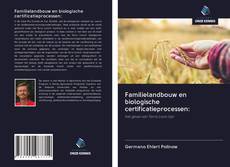 Copertina di Familielandbouw en biologische certificatieprocessen: