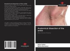 Anatomical dissection of the ankle kitap kapağı