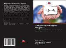 Buchcover von Adolescents dans l'est de l'Ouganda