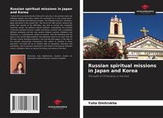 Bookcover of Russian spiritual missions in Japan and Korea