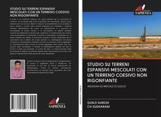 Bookcover of STUDIO SU TERRENI ESPANSIVI MESCOLATI CON UN TERRENO COESIVO NON RIGONFIANTE