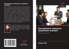 Capa do livro de Zarządzanie własnym systemem szkoleń 