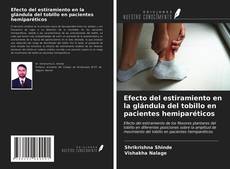 Buchcover von Efecto del estiramiento en la glándula del tobillo en pacientes hemiparéticos