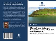 Couverture de Mensch und Natur der Berge in der Literatur des Nordkaukasus