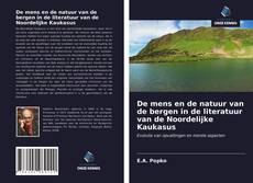 Обложка De mens en de natuur van de bergen in de literatuur van de Noordelijke Kaukasus