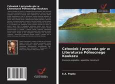 Bookcover of Człowiek i przyroda gór w Literaturze Północnego Kaukazu