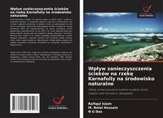 Capa do livro de Wpływ zanieczyszczenia ścieków na rzekę Karnafully na środowisko naturalne 