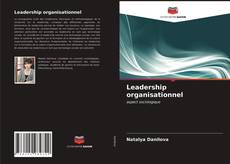 Copertina di Leadership organisationnel