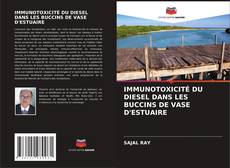 Buchcover von IMMUNOTOXICITÉ DU DIESEL DANS LES BUCCINS DE VASE D'ESTUAIRE