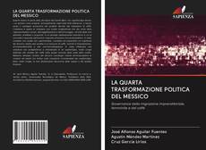 Copertina di LA QUARTA TRASFORMAZIONE POLITICA DEL MESSICO