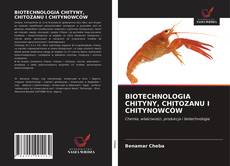 Buchcover von BIOTECHNOLOGIA CHITYNY, CHITOZANU I CHITYNOWCÓW