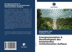 Buchcover von Energiesimulation & Nachhaltigkeit des bestehenden institutionellen Aufbaus