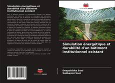 Buchcover von Simulation énergétique et durabilité d'un bâtiment institutionnel existant